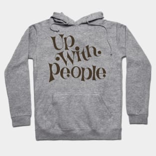 Up With "Brown" People Hoodie